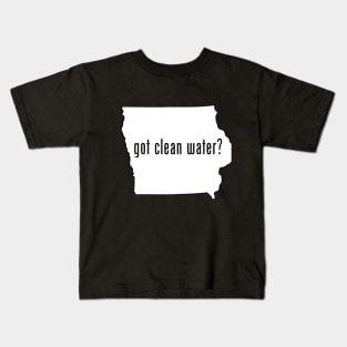 IA-Got Clean Water? Kids T-Shirt